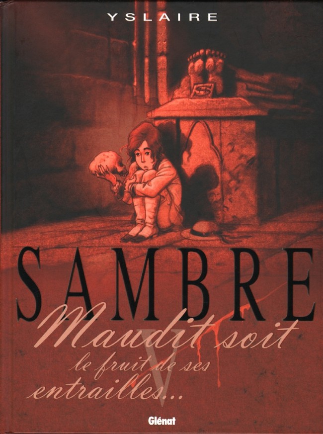 Sambre - Tome 5 : Maudit soit le fruit de ses entrailles...