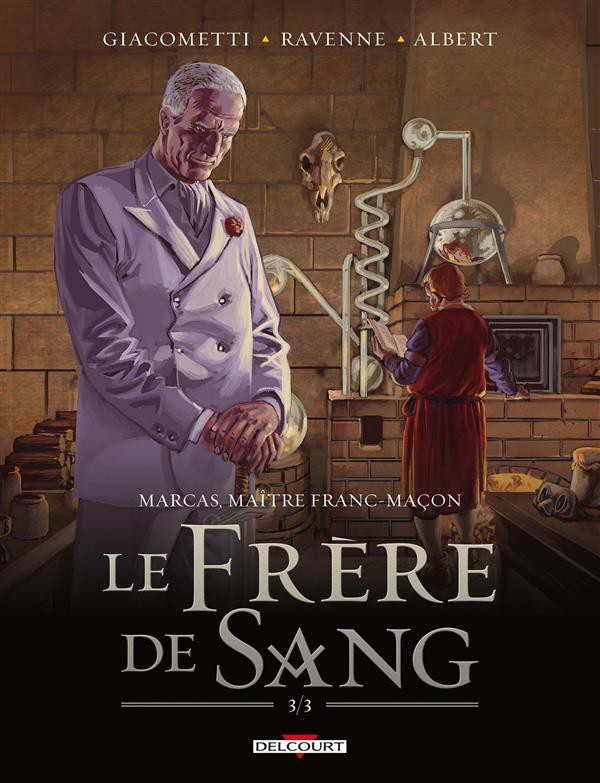 Marcas, maître franc-maçon - Tome 5 : Le frère de sang 3/3