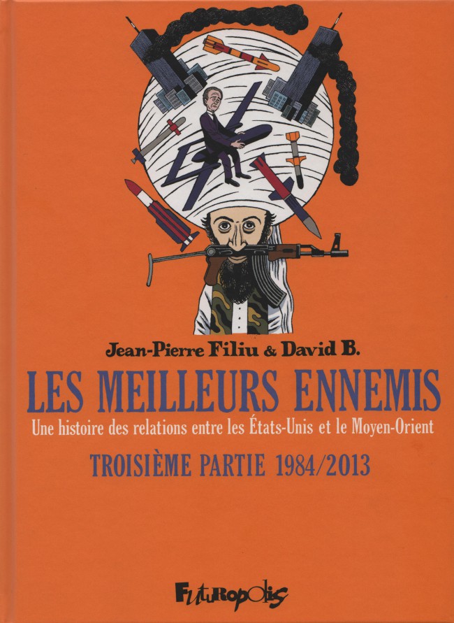 Les meilleurs ennemis - Tome 3 : Troisième Partie 1984/2013