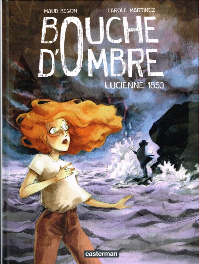 Bouche d'Ombre - Tome 3 : Lucienne 1853