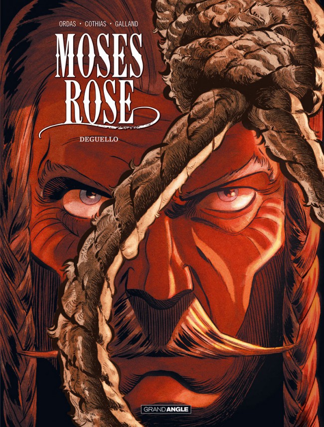 Moses Rose - Tome 3 : El Deguello