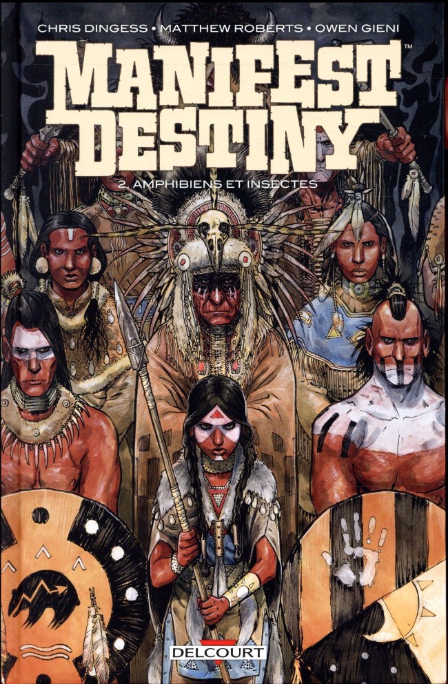 Manifest Destiny - Tome 2 : Amphibiens et insectes