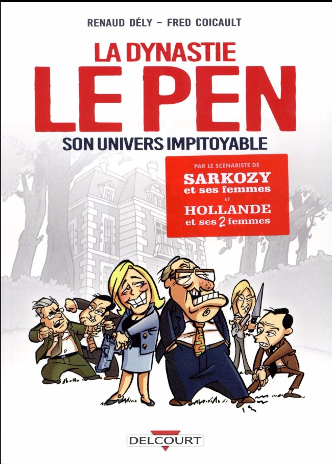 La dynastie Le Pen, son univers impitoyable - BD, informations, cotes