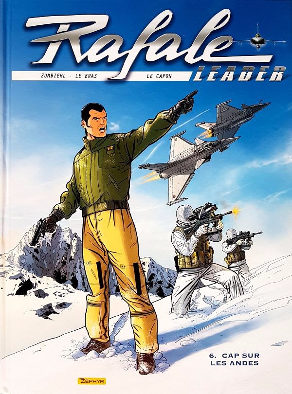 Rafale leader - Tome 6 : Cap Sur les Andes