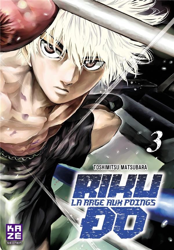 Riku-do - La rage aux poings - Tome 3