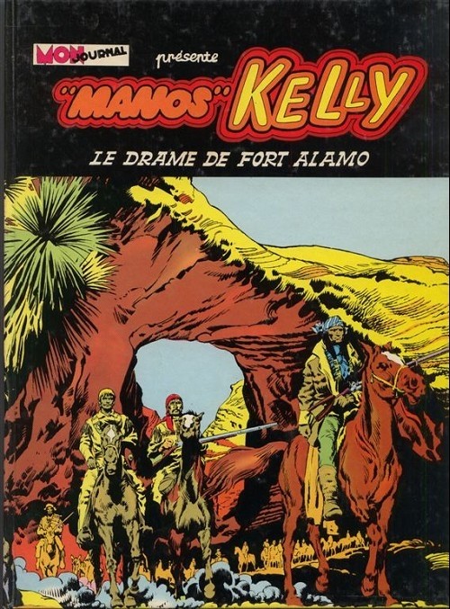 Manos Kelly - Tome 1 : Le drame de Fort Alamo