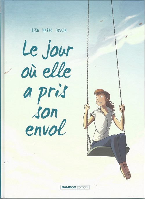 Le jour où ... - Tome 2 : Le jour où elle a pris son envol