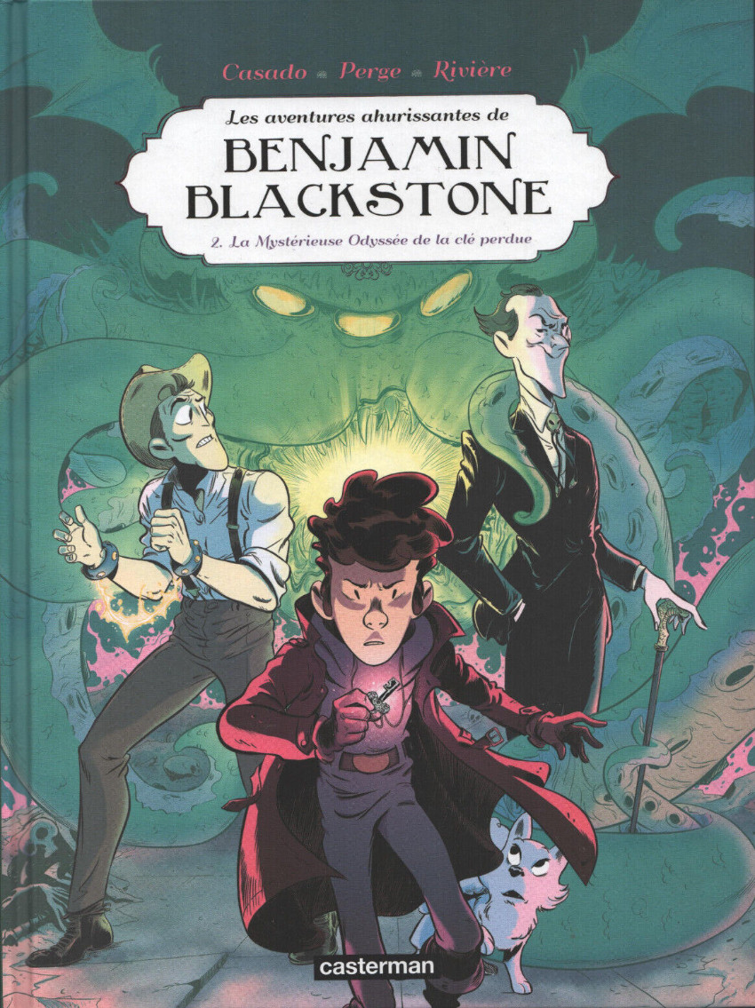 Les aventures ahurissantes de Benjamin Blackstone - Tome 2 : La Mystérieuse Odyssée de la clé perdue