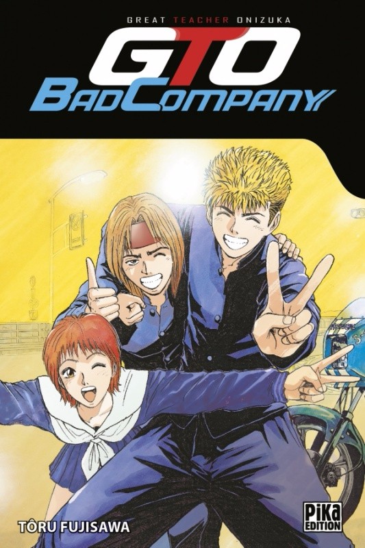 GTO : Bad Company