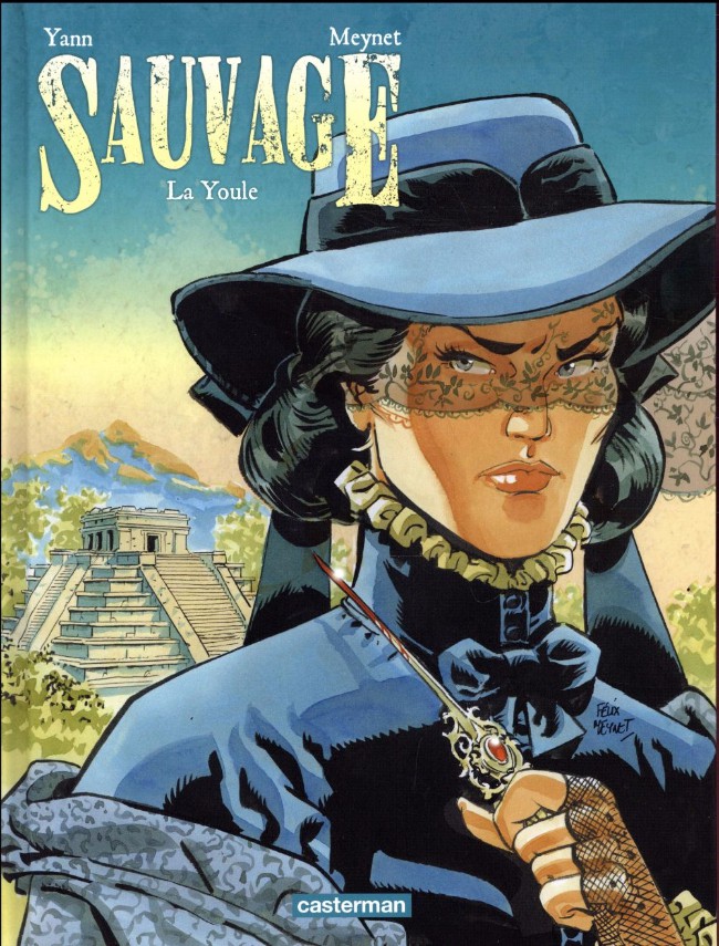 Sauvage (Meynet) - Tome 3 : La Youle