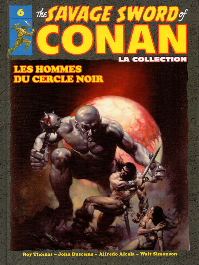 Couverture de The savage Sword of Conan (puis The Legend of Conan) - La Collection (Hachette) -6- Les hommes du cercle noir