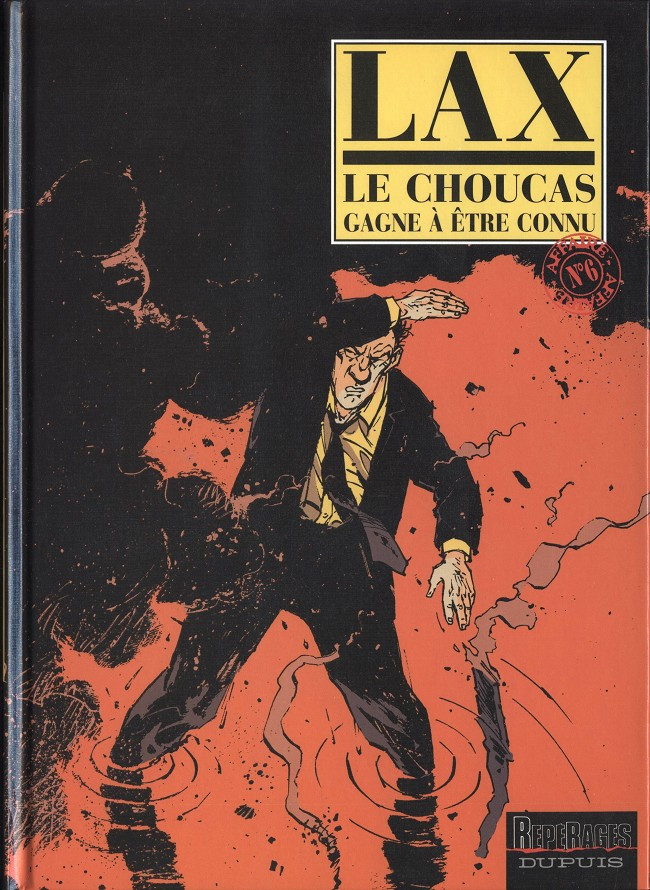 Le choucas - Tome 6 : Le Choucas gagne à être connu