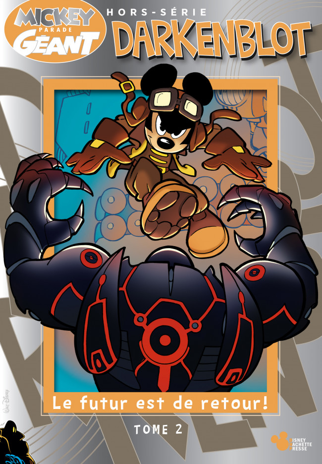 Couverture de Mickey Parade Géant Hors-série / collector -HS16- Darkenblot - Tome 2 : Le Futur est de retour !