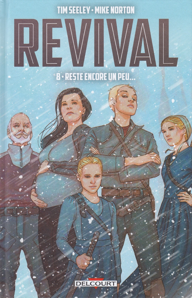 Revival - Tome 8 : Reste encore un peu...