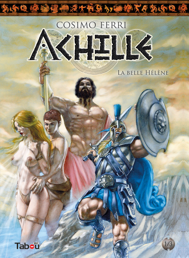Achille (Ferri) (Tabou) - Tome 1 : La Belle Hélène