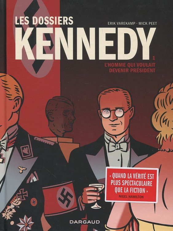Couverture de Les dossiers Kennedy -1- L'homme qui voulait devenir président