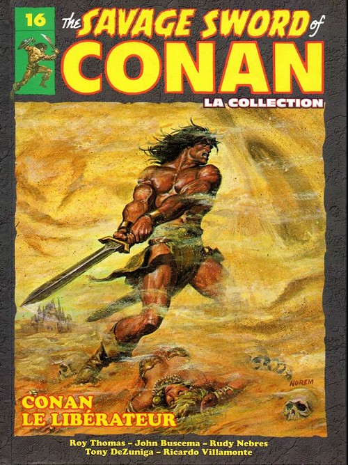 Couverture de The savage Sword of Conan (puis The Legend of Conan) - La Collection (Hachette) -16- Conan le libérateur