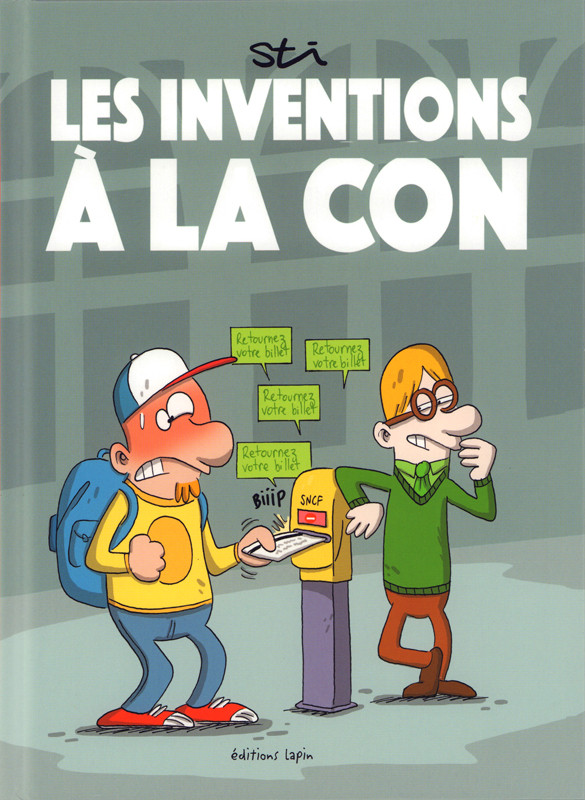 Couverture de Les inventions à la Con - Les Inventions à la Con