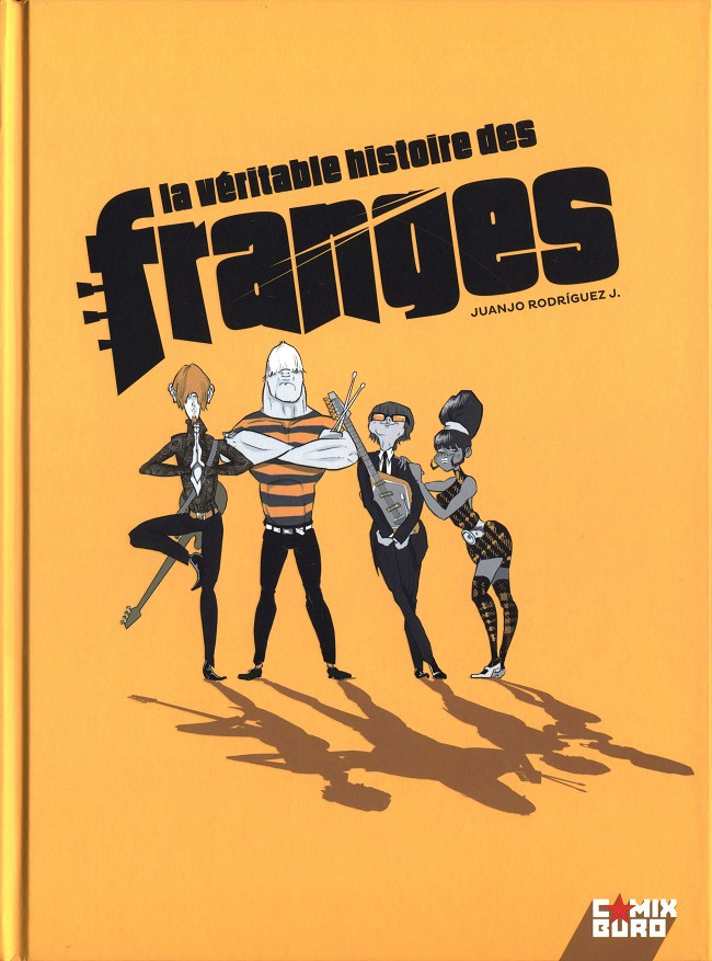 La Véritable histoire des Franges