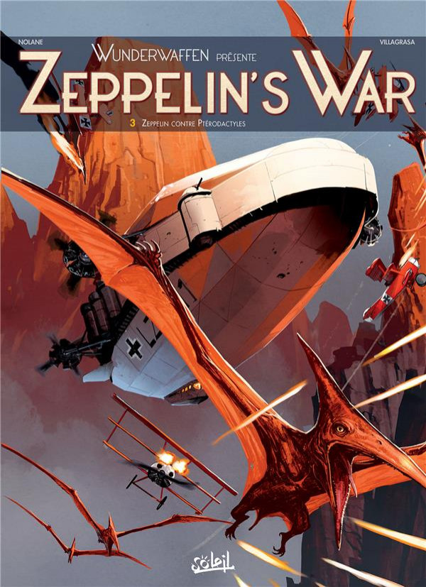 Zeppelin's War - Tome 3 : Zeppelin contre Ptérodactyles
