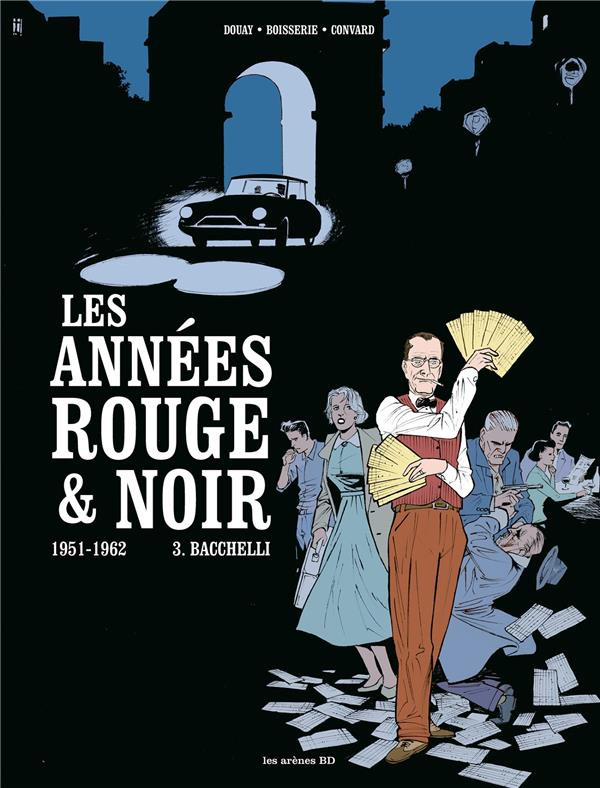 Les années rouge & noir - Tome 3 : 1951-1962 Bacchelli