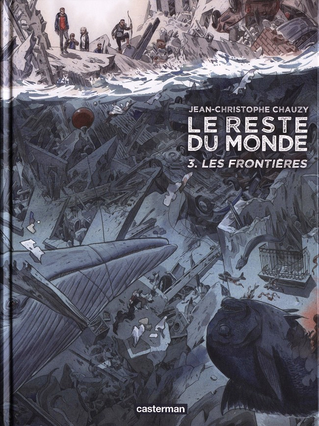 Le Reste du Monde - Tome 3 - Les Frontières