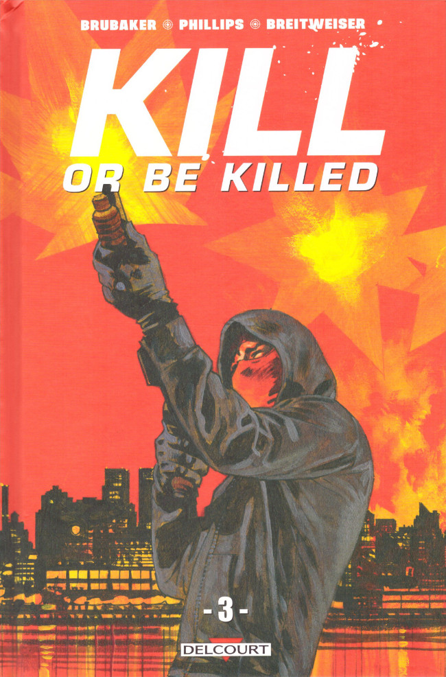 Kill or Be Killed - Tome 3