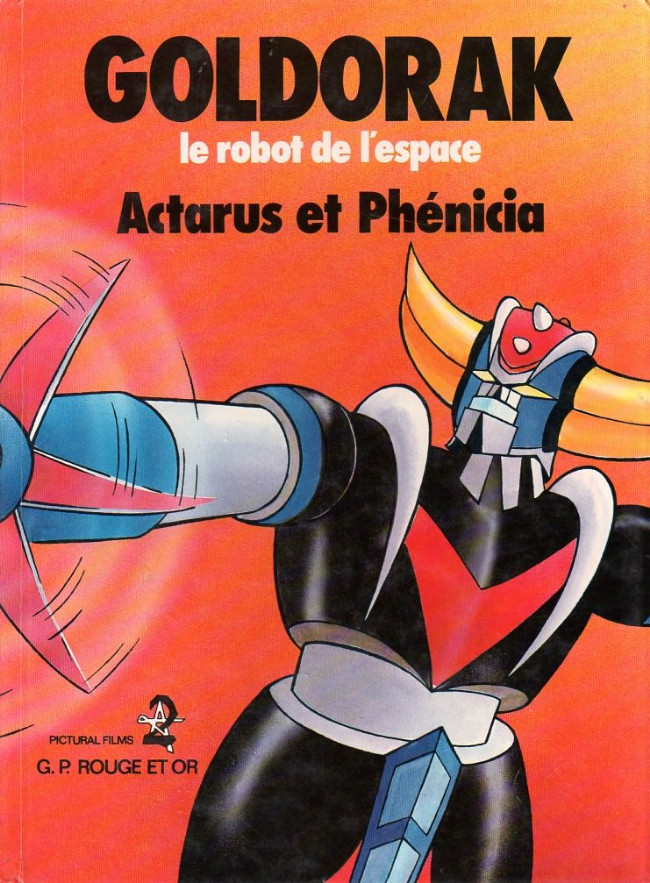 GOLDORAK, LE ROBOT DE L'ESPACE. LA NOUVELLE OFFENSIVE DE VEGA - COLLECTIF -  1982