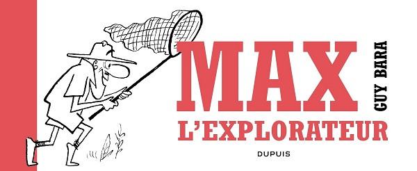 Max l'explorateur - Tome 0