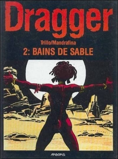 Dragger - Tome 2 : Bains de sable