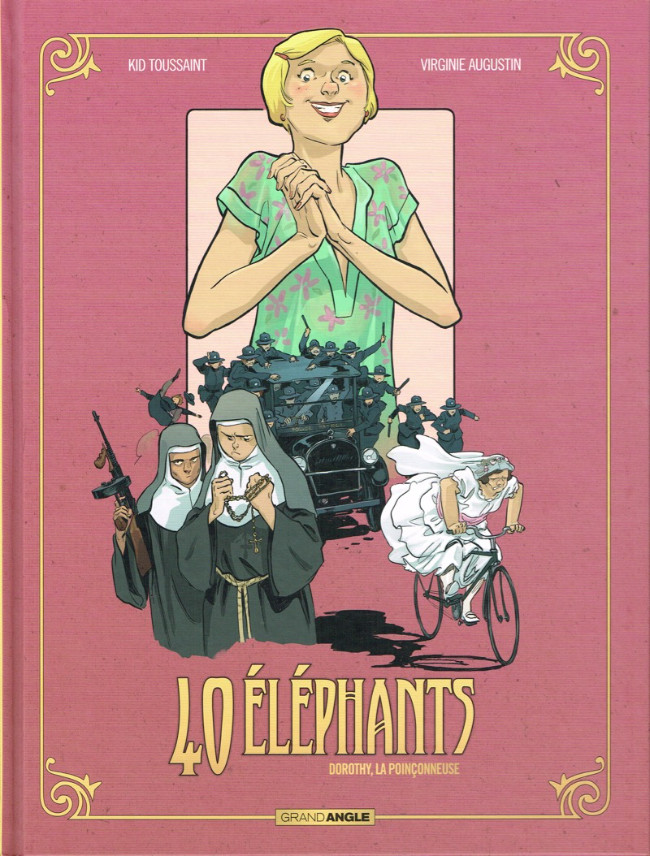 40 éléphants - Tome 3 : Dorothy, la poinçonneuse