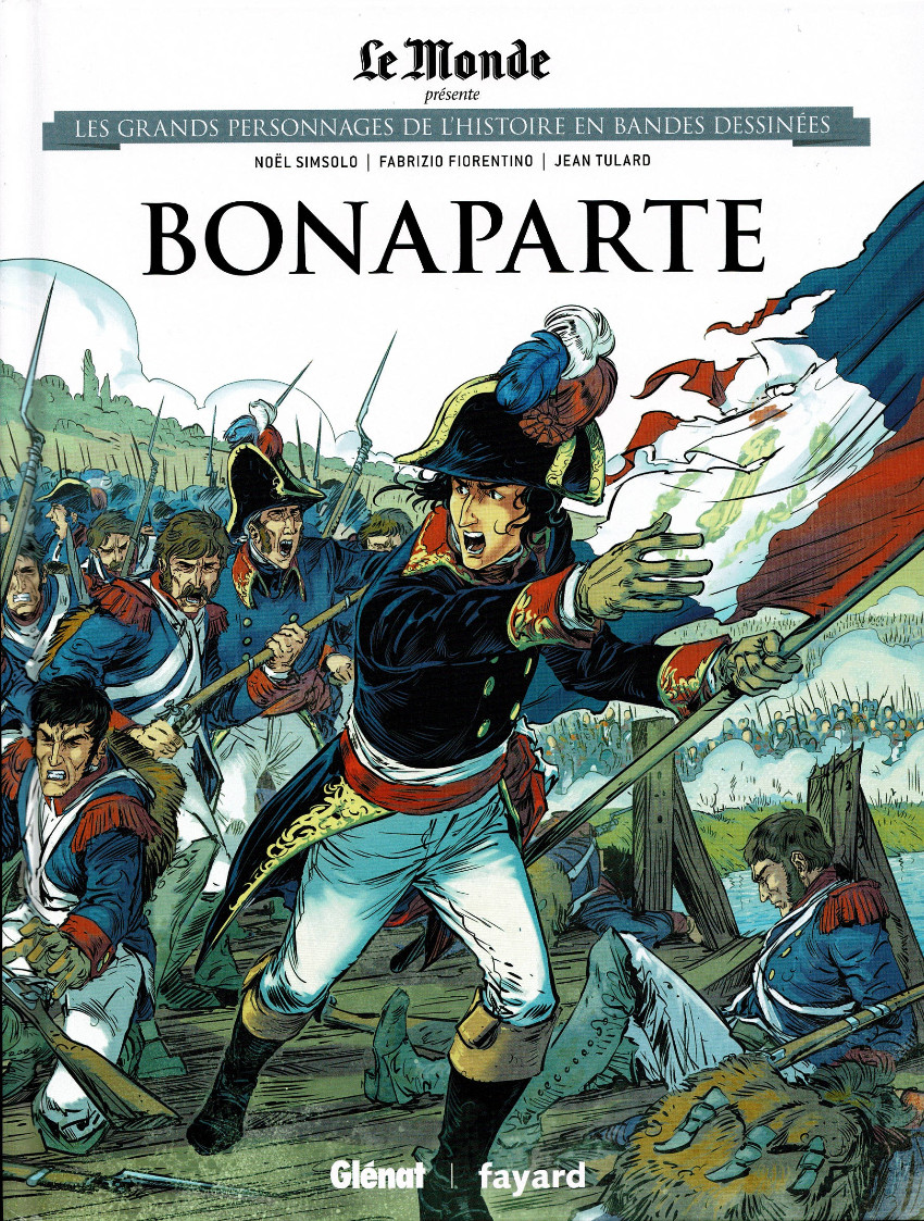 LES GRANDS PERSONNAGES DE L'HISTOIRE EN BANDES DESSINÉES - TOME 01 - Bonaparte