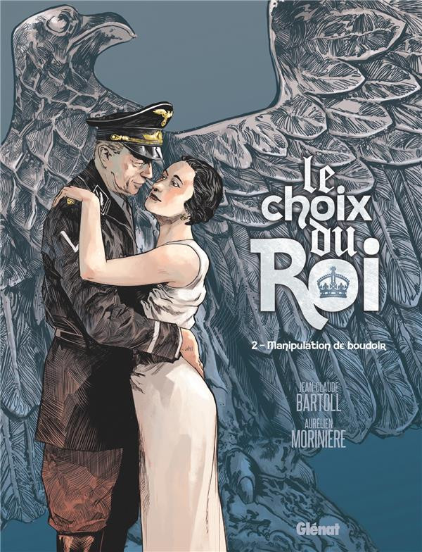 Le Choix du Roi - Tome 2 - Manipulation de boudoir