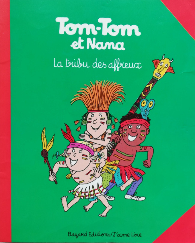 Tom-Tom et Nana - Tome 14 : La tribu des affreux