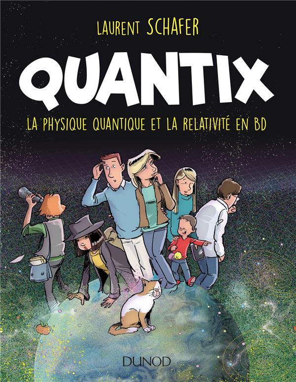 Quantix - La physique quantique et la relativité en BD (Re-Up)