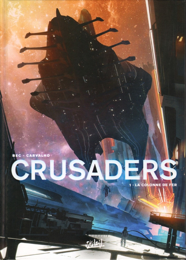 Crusaders - Tome 1 : La Colonne de fer