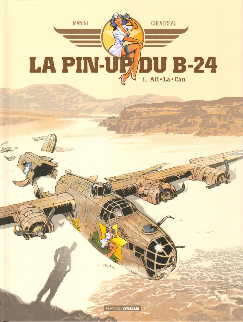 La pin-up du B-24 - Tome 1 : Ali.La.Can