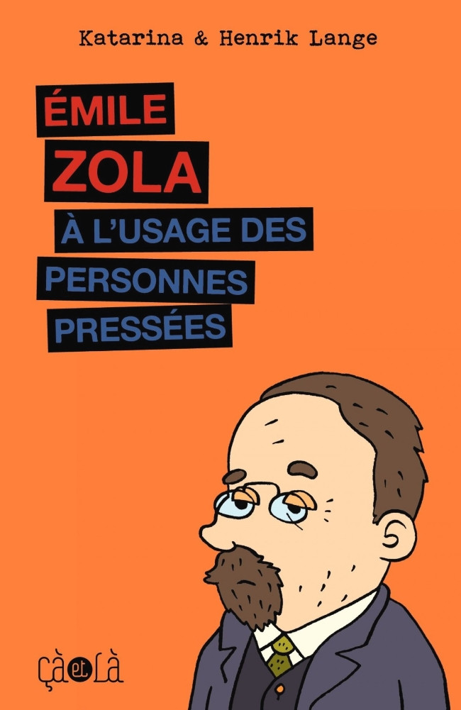 Émile Zola à l'usage des personnes pressées (Re-up)