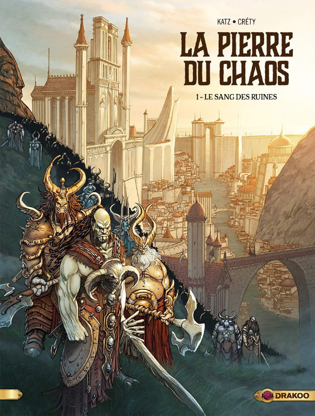 La pierre du chaos - Tome 01 - Le Sang des ruines