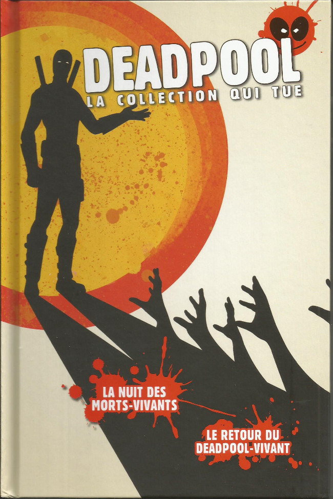 Couverture de Deadpool - La collection qui tue (Hachette) -1074- La nuit des morts-vivants / Le retour du Deadpool-vivant