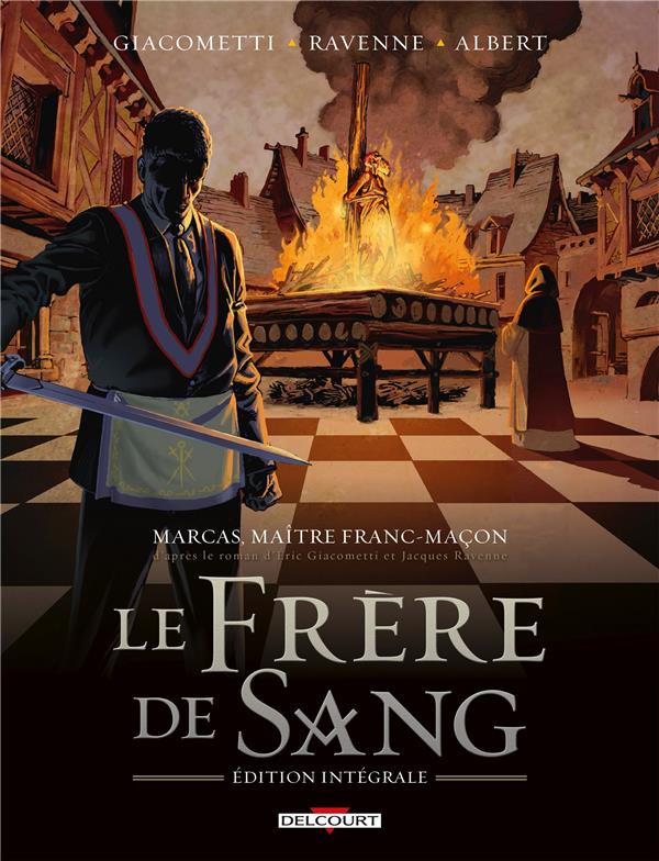 Marcas, Maître Franc-maçon - Le Frère de Sang - Intégrale