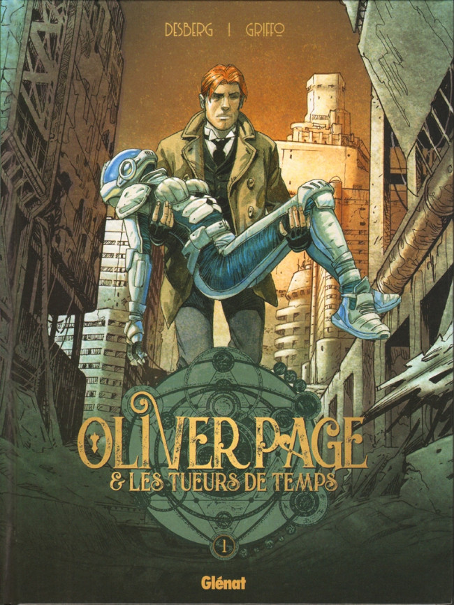 Oliver Page & les tueurs de temps - les 2 tomes