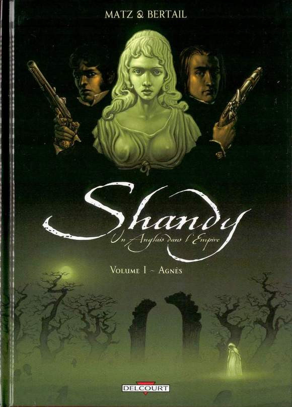 Shandy, un Anglais dans l'Empire - Tome 1 : Agnès