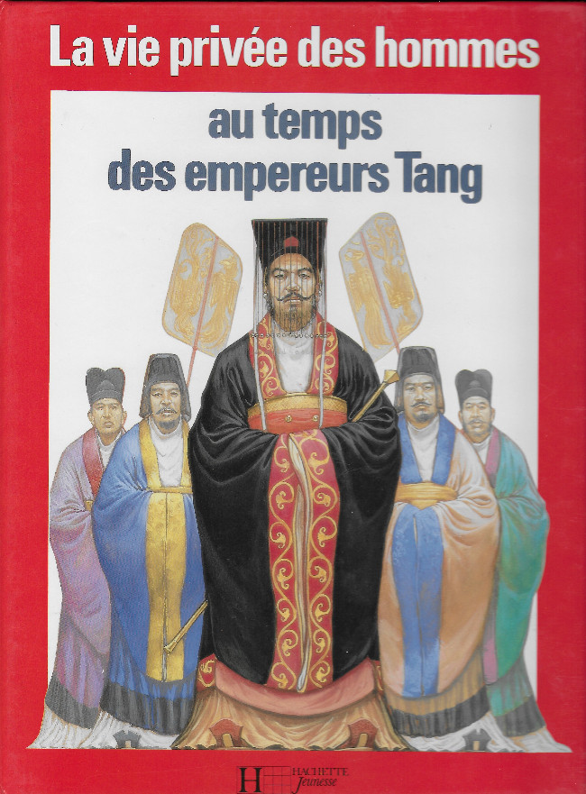 Couverture de La vie privée des Hommes -7b1990- Au temps des empereurs Tang