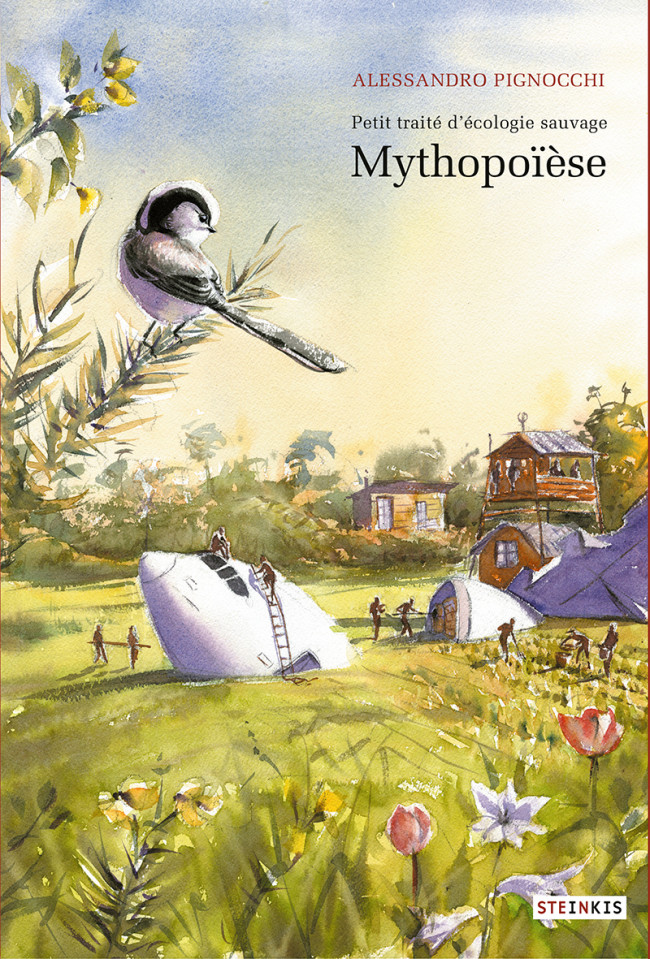 Couverture de Mythopoiese - Petit Traite D'Ecologie Sauvage 3 - Vol03