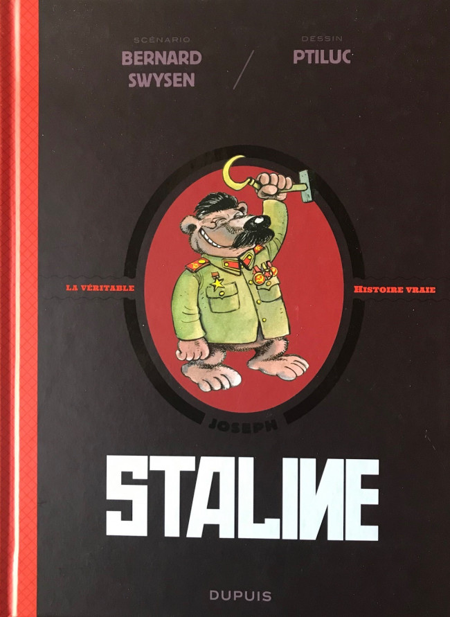 Couverture de La véritable Histoire vraie / Les méchants de l'Histoire -7- Staline