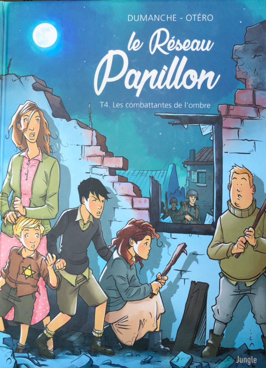 Le réseau Papillon - Tome 4 : Les combattantes de l'ombre