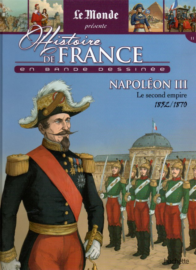Couverture de Histoire de France en bande dessinée -41- Napoléon III le second empire 1852/1870