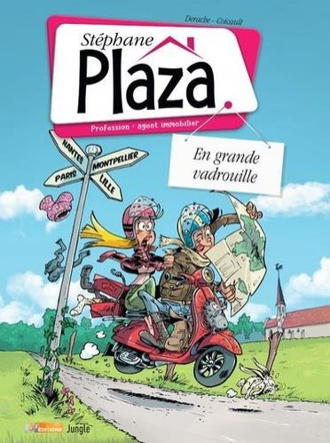 Stéphane Plaza - Agent Immobilier - Tome 03 - En grande vadrouille