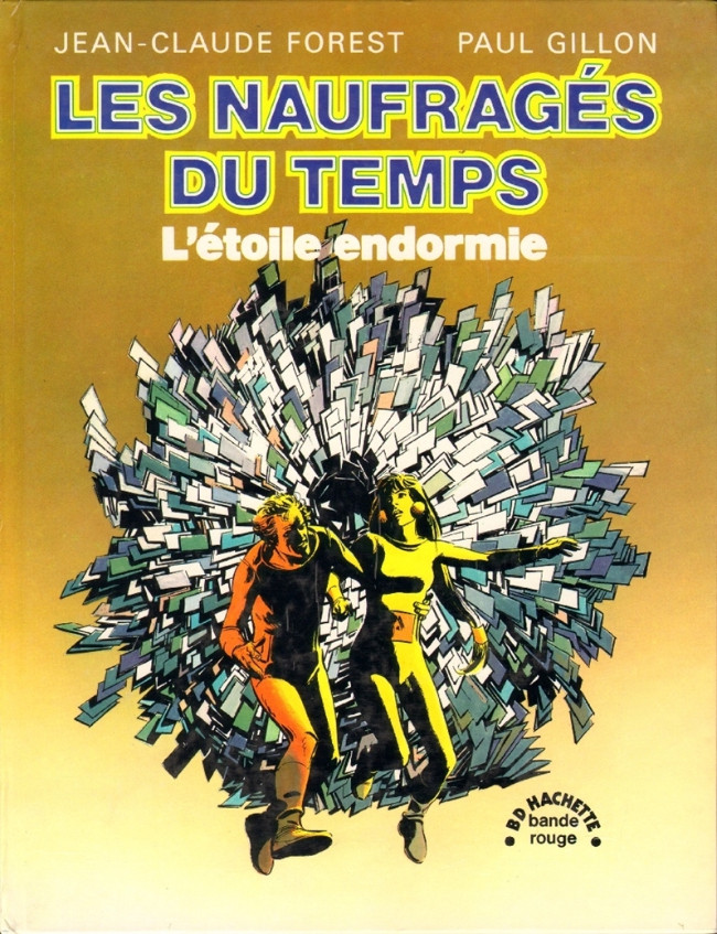 Les naufragés du temps - Tome 1 : L'étoile endormie